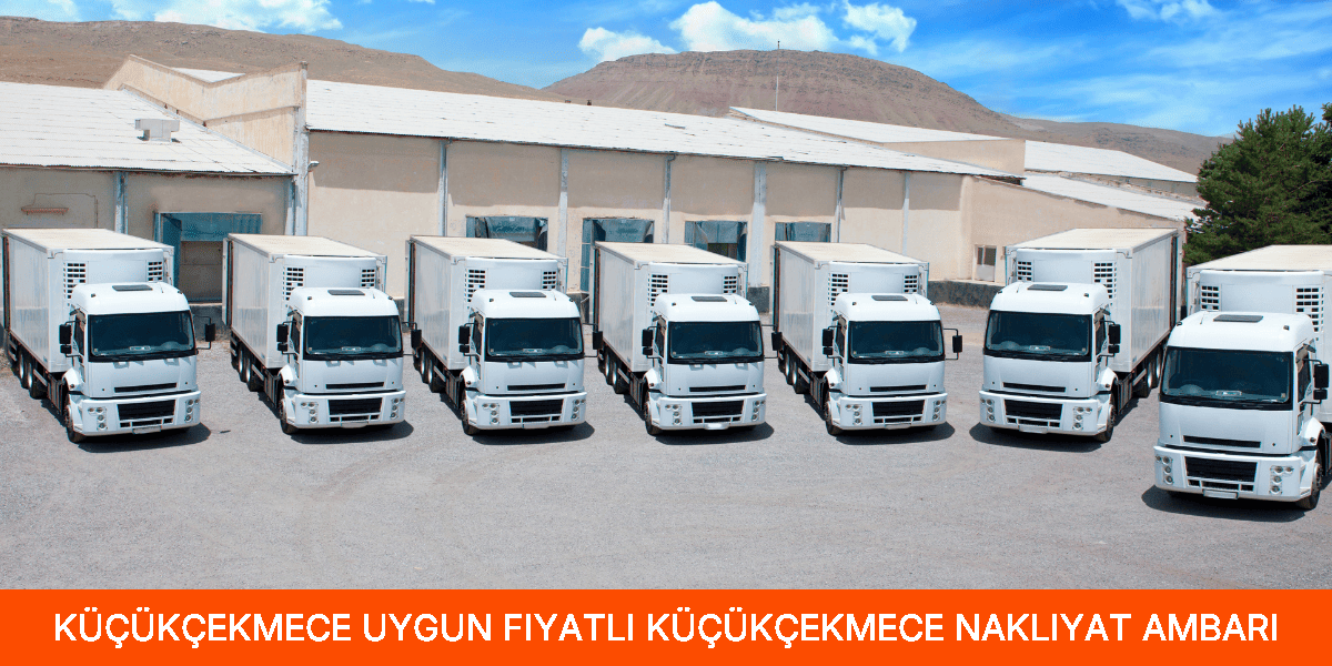 Uygun Fiyatlı Küçükçekmece Nakliyat Ambarı